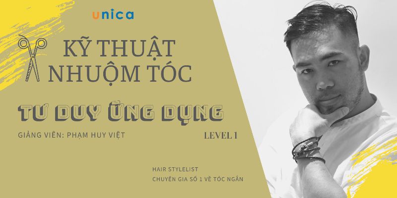 Kỹ Thuật Nhuộm Tóc Tư Duy Ứng Dụng Level 1